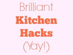 Brilliant Kitchen Tricks That'll Make Your Life So Much Easier Brilliant Kitchen Tricks That'll Make Your Life So Much Easier