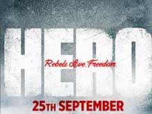 Salman Khan-Produced <i>Hero</i> is About 'Love. Rebels. Freedom'