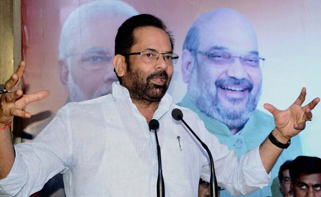 'Frustrated Feudalists' Trying to Disturb Communal Harmony: Mukhtar Abbas Naqvi