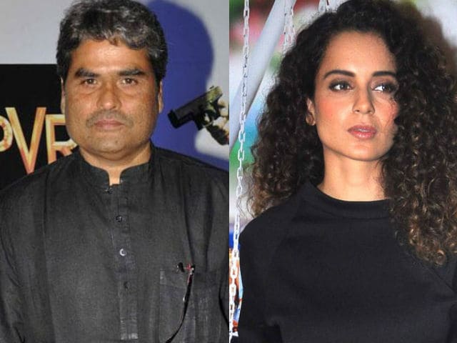 Vishal Bhardwaj: Kangana Ranaut is One of the Finest Actresses in Bollywood