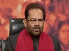 Terrorists' Design Can't Succeed In India: Mukhtar Abbas Naqvi