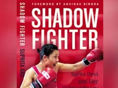 Shadow Fighter: A Compelling Account of Sarita Devi's Boxing Career