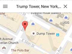 Trump Tower Becomes 'Dump Tower' On Google Maps