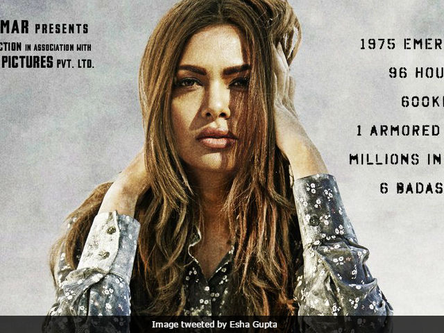 <i>Baadshaho</i> Poster: Esha Gupta Introduced As 'Badass Bombshell'