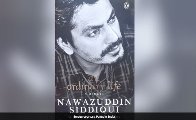 'I Scooped Her Up, Headed To Bedroom':  Nawazuddin Siddiqui's Biography