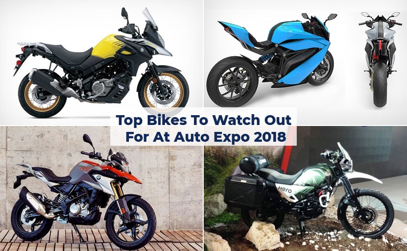 Auto Expo 2018: Top 10 Bikes To Watch Out For Auto Expo 2018: Top 10 Bikes To Watch Out For