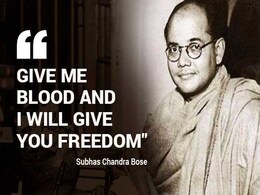"Give Me Blood And I Will Give You Freedom": 10 Hair-Raising Quotes From Subhas Chandra Bose "Give Me Blood And I Will Give You Freedom": 10 Hair-Raising Quotes From Subhas Chandra Bose