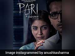 Is Anushka Sharma's <i>Pari</i> The Bollywood Horror Movie We've All Been Waiting For?