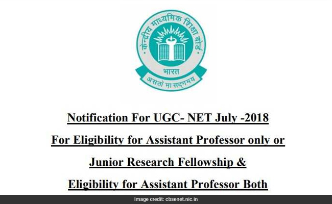 UGC NET July 2018 Notification Released; Application Process To Start From March 6