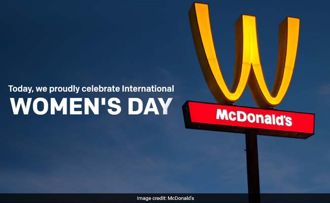 International Women S Day 18 Mcdonald S Flips Its Iconic Golden Arches Upside Down