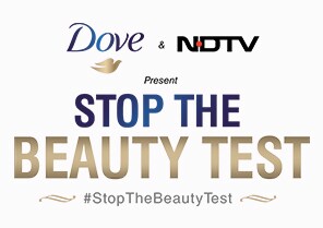 Dove-NDTV #StopTheBeautyTest