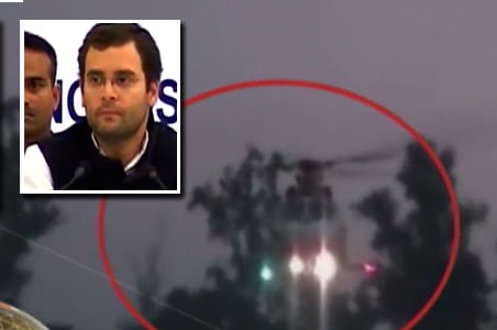 Rahul Gandhi's chopper landing: Pilot derostered