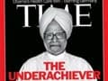 Time dubs Prime Minister Manmohan Singh as 'underachiever'