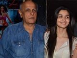 Didn't know Alia could sing so well, says Mahesh Bhatt