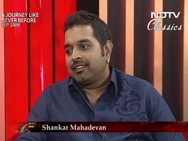 Video : A Journey Like Never Before with Shankar Mahadevan (Aired: September 2009)