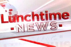 Lunchtime News Lunchtime News