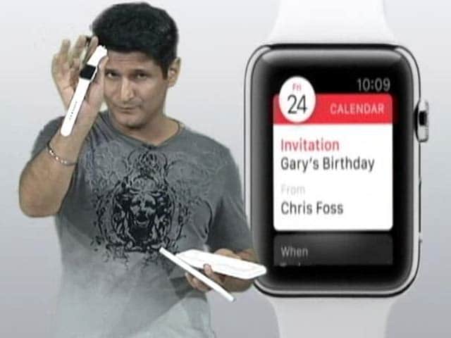 Video : NDTV's Rajiv Makhni Demos the Apple Watch for You