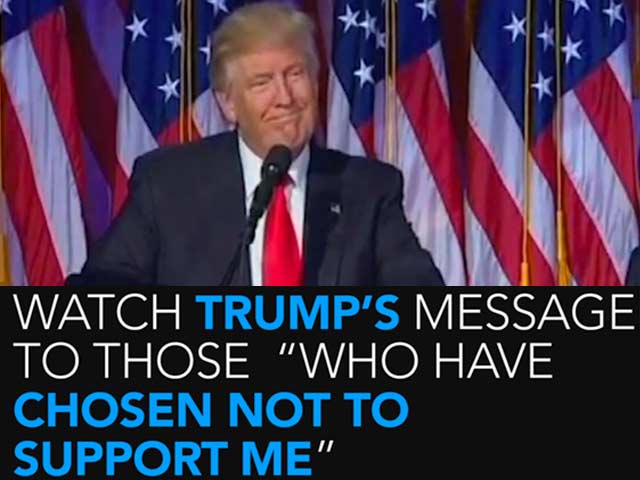 Video : Watch Trump's Message to Those "Who Have Chosen Not to Support Me"
