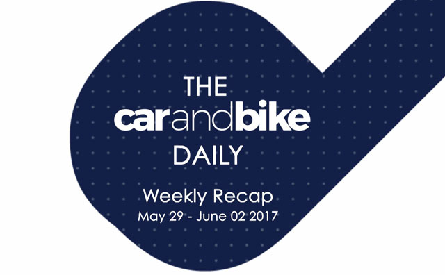 Video : The CNB Weekly - May 29-June 02 2017 | NDTV CarAndBike