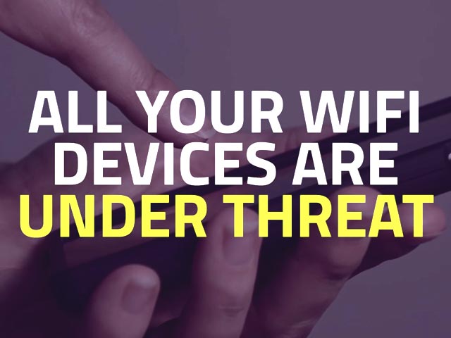 Video : Your Phone and Laptop are Vulnerable: Researchers KRACK WiFi Security
