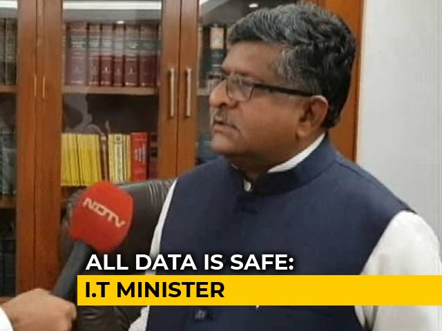Video : Under Modi Government, India Is Safe, Its Data Is Safe: Ravi Shankar Prasad