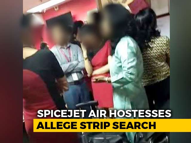 Crew Allege Strip-Search By Airline, SpiceJet Says It's Same For Flyers Crew Allege Strip-Search By Airline, SpiceJet Says It's Same For Flyers