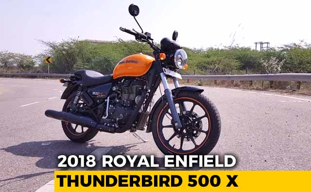 Video : 2018 Royal Enfield Thunderbird 500 X Review