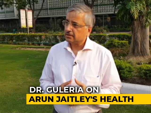 Video : Dr Randeep Guleria, Director AIIMS On Arun Jaitley's Health