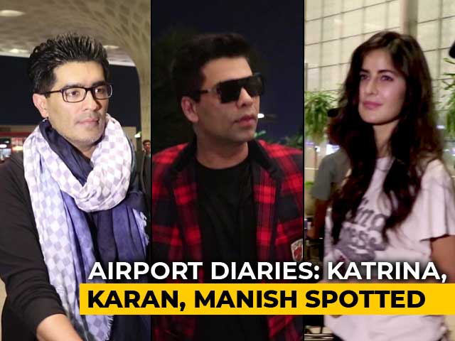 Airport Diaries: Katrina, Karan, Manish Spotted