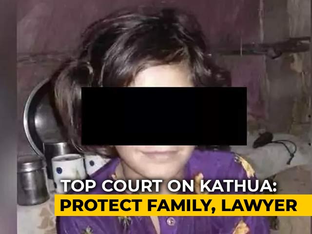 Give Security To Kathua Child's Family, Top Court Tells State Government Give Security To Kathua Child's Family, Top Court Tells State Government