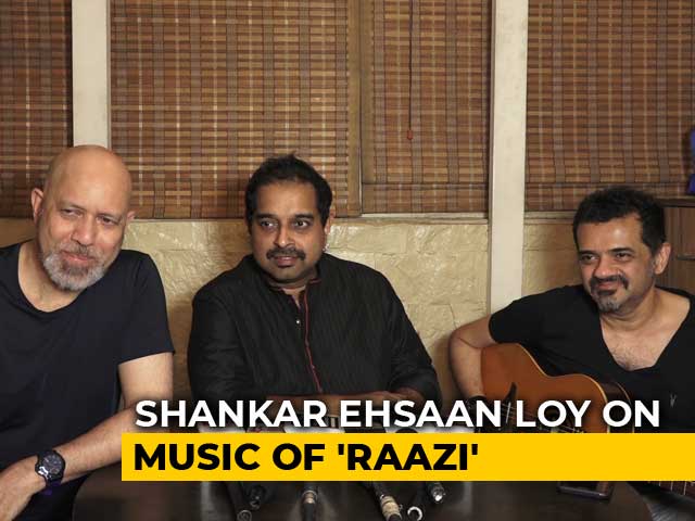 Shankar Ehsaan Loy On Composing The Music For Alia Bhatt's <i>Raazi</i>