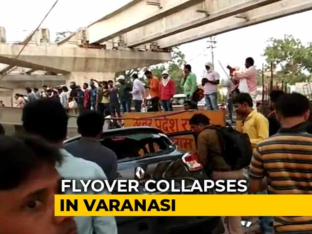 Video : 18 Dead, Many Trapped As Under Construction Flyover Collapses In Varanasi