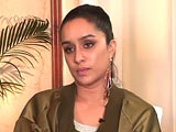 Video : Wish I Was An Assertive Person: Shraddha Kapoor
