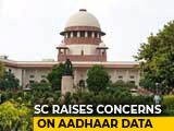 Video : Aadhaar Data Leak Can Influence Poll Outcome, Says Supreme Court