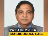 Video : Resignation Of Judge Who Cleared All Mecca Masjid Blast Accused Rejected